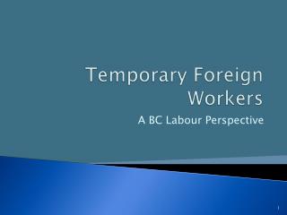 Temporary Foreign Workers