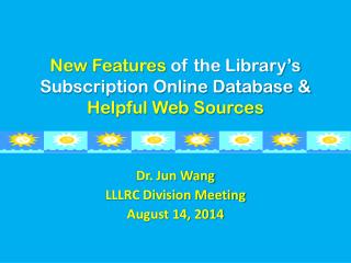 New Features of the Library’s Subscription Online Database &amp; Helpful Web Sources