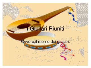 I Giullari Riuniti
