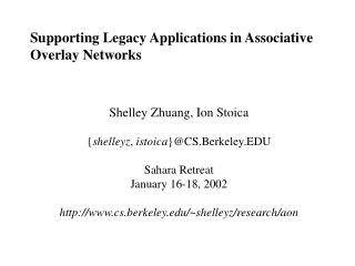 Supporting Legacy Applications in Associative Overlay Networks