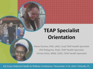 TEAP Specialist Orientation