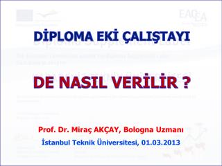 DİPLOMA EKİ ÇALIŞTAYI DE NASIL VERİLİR ?