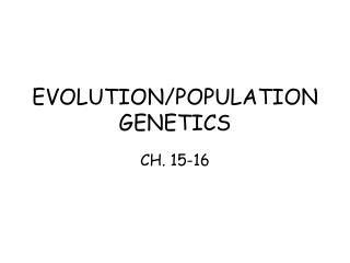 EVOLUTION/POPULATION GENETICS