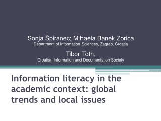 Information literacy in the academic context: global trends and local issues