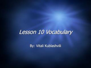 Lesson 10 Vocabulary