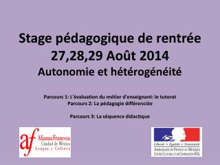 ORGANISATION DU STAGE ET DES INSCRIPTIONS AUX ATELIERS