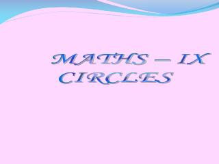 MATHS – IX CIRCLES