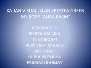 KAJIAN VISUAL IKLAN FRESTEA GREEN MY BODY “AURA KASIH”