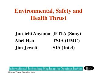 Environmental, Safety and Health Thrust