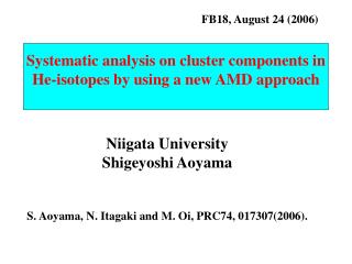 Systematic analysis on cluster components in He-isotopes by using a new AMD approach