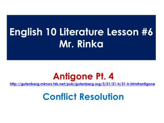 English 10 Literature Lesson #6 Mr. Rinka