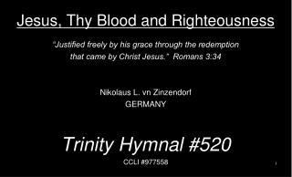 Jesus, Thy Blood and Righteousness