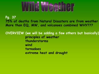 Pg. 37 75% of deaths from Natural Disasters are from weather