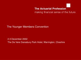 The Younger Members Convention