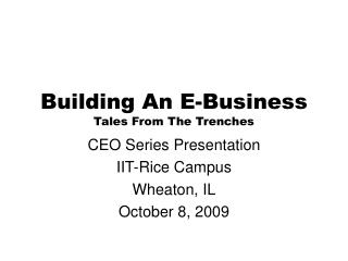 Building An E-Business Tales From The Trenches