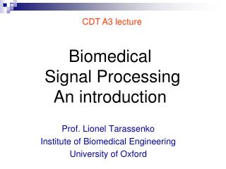 Biomedical Signal Processing An introduction