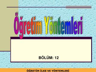 Öğretim Yöntemleri