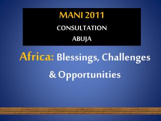 MANI 2011 CONSULTATION ABUJA