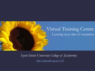 Virtual Training Centre Learning every time &amp; everywhere