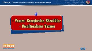 TÜRKÇE / Yazımı Karıştırılan Sözcükler, Kısaltmaların Yazımı