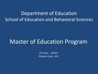 Department of Education School of Education and Behavioral Sciences