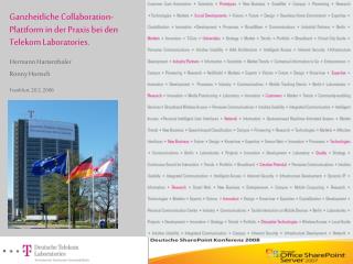 Ganzheitliche Collaboration- Plattform in der Praxis bei den Telekom Laboratories.