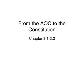 From the AOC to the Constitution