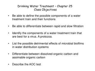 Drinking Water Treatment – Chapter 25 Class Objectives