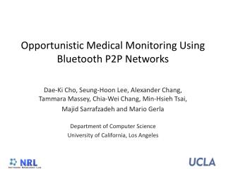 Opportunistic Medical Monitoring Using Bluetooth P2P Networks