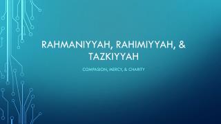 Rahmaniyyah , rahimiyyah , &amp; Tazkiyyah