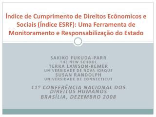 Sakiko Fukuda-Parr The New School Terra Lawson-Remer UniversiDADE DE NOVA IORQUE Susan Randolph