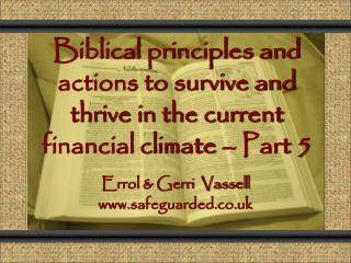 Biblical principles and actions to survive and thrive in the current financial climate – Part 5
