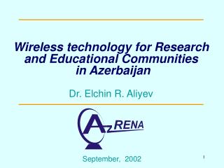 Wireless technology for Research and Educational Communities in Azerbaijan