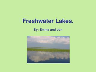 Freshwater Lakes.