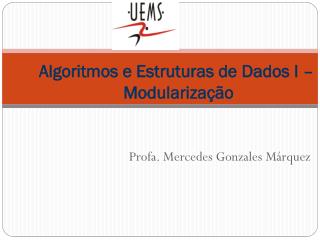 Algoritmos e Estruturas de Dados I – Modularização