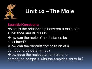 Unit 10 – The Mole