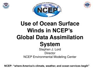 NCEP: “where America’s climate, weather, and ocean services begin”
