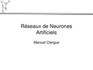 Réseaux de Neurones Artificiels