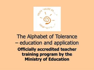 The Alphabet of Tolerance – education and application