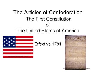 The Articles of Confederation The First Constitution of The United States of America