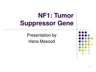 NF1: Tumor Suppressor Gene