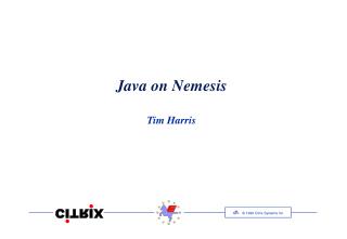 Java on Nemesis Tim Harris