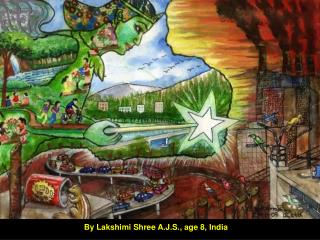 By Lakshimi Shree A.J.S., age 8, India
