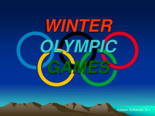 WINTER OLYMPIC GAMES