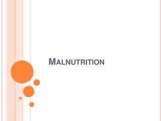 Malnutrition