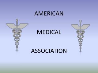 AMERICAN MEDICAL ASSOCIATION