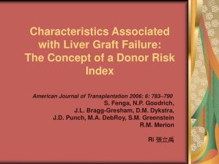 Characteristics Associated with Liver Graft Failure: The Concept of a Donor Risk Index