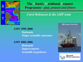The A tlantic M eridional T ransect Programme - past, present and future