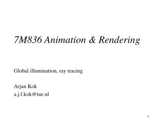 7M836 Animation &amp; Rendering