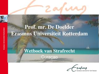 Prof. mr. De Doelder Erasmus Universiteit Rotterdam